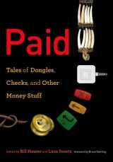 9780262035750-0262035758-Paid: Tales of Dongles, Checks, and Other Money Stuff (Infrastructures)