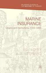 9781137411372-1137411376-Marine Insurance: Origins and Institutions, 1300-1850 (Palgrave Studies in the History of Finance)