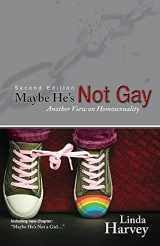 9781946918185-1946918180-Maybe He's Not Gay -- Second Edition