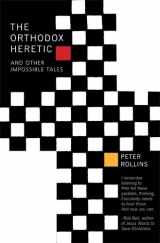 9781557256348-1557256349-The Orthodox Heretic And Other Impossible Tales