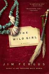9780786888658-0786888652-The Wild Girl: The Notebooks of Ned Giles, 1932