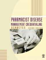 9781582120539-1582120536-Pharmacist Disease Management Credentialing: Diabetes, 2/e