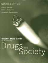 9780763737559-0763737550-Ssg- Drugs and Society 9e Study Guide