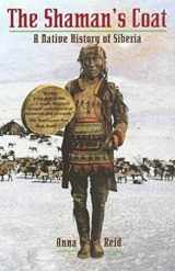 9780802776761-0802776760-The Shaman's Coat: A Native History of Siberia