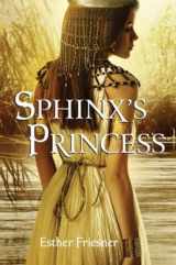 9780375956546-0375956549-Sphinx's Princess (Princesses of Myth)