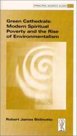 9781577240358-1577240359-Green Cathedrals : Modern Spiritual Poverty and the Rise of Environmentalism