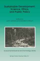 9789048145591-9048145597-Sustainable Development: Science, Ethics, and Public Policy (Environmental Science and Technology Library, 3)