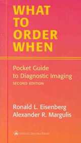 9780781721943-0781721946-What to Order When: Pocket Guide to Diagnostic Imaging