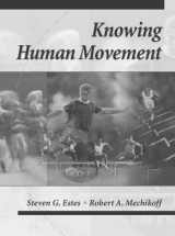 9780205158416-0205158412-Knowing Human Movement