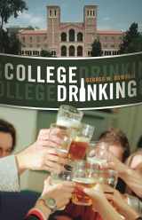 9780275999810-0275999815-College Drinking: Reframing a Social Problem