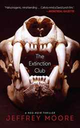 9781611458374-1611458374-The Extinction Club: A Neo-Noir Thriller