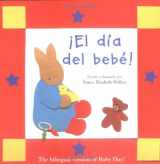 9780618387953-0618387951-El Dia Del Bebe: Baby Day! (English and Spanish Edition)