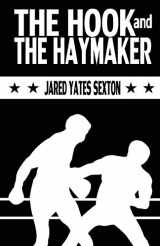 9780990903529-0990903524-The Hook and The Haymaker