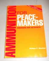 9780829807325-0829807322-Ammunition for Peacemakers: Answers for Activists