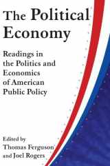 9780873322720-087332272X-The Political Economy: Readings in the Politics and Economics of American Public Policy: Readings in the Politics and Economics of American Public Policy