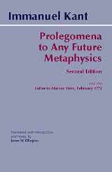 9780872205932-0872205932-Prolegomena to Any Future Metaphysics: and the Letter to Marcus Herz, February 1772 (Hackett Classics)