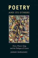 9780226083735-022608373X-Poetry and Its Others: News, Prayer, Song, and the Dialogue of Genres