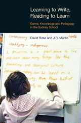 9781845531430-1845531434-Learning to Write, Reading to Learn: Genre, Knowledge and Pedagogy in the Sydney School (Equinox Textbooks & Surveys in Linguistics) (Equinox Textbooks and Surveys in Linguistics)