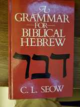 9780687156832-0687156831-Grammar For Biblical Hebrew Grammar For Biblical Hebrew