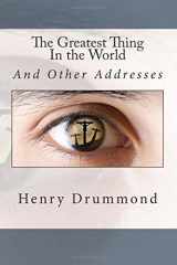 9781514874318-1514874318-The Greatest Thing In the World: And Other Addresses