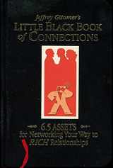 9781885167668-1885167660-The Little Black Book of Connections: 6.5 Assets for Networking Your Way to Rich Relationships