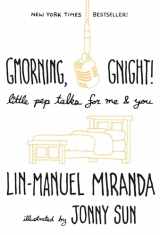 9781984854278-1984854275-Gmorning, Gnight!: Little Pep Talks for Me & You
