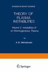 9781489947871-1489947876-Theory of Plasma Instabilities: Volume 2: Instabilities of an Inhomogeneous Plasma (Studies in Soviet Science)