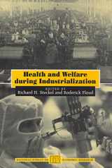 9780226771564-0226771563-Health and Welfare during Industrialization (National Bureau of Economic Research Project Report)