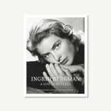 9781452149554-1452149550-Ingrid Bergman: A Life in Pictures