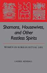 9780824811426-0824811429-Shamans, Housewives, and Other Restless Spirits (Study of the East Asian Institute)
