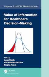 9780367741013-0367741016-Value of Information for Healthcare Decision-Making (Chapman & Hall/CRC Biostatistics Series)