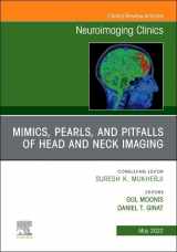 9780323848541-0323848540-Mimics, Pearls and Pitfalls of Head & Neck Imaging, An Issue of Neuroimaging Clinics of North America (Volume 32-2) (The Clinics: Internal Medicine, Volume 32-2)