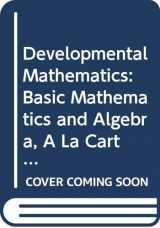 9780321599681-0321599683-Developmental Mathematics: Basic Mathematics and Algebra, A La Carte Plus Package (2nd Edition)