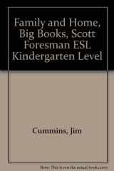 9780130275066-0130275069-Family and Home, Second Edition (Scott Foresman ESL Big Books, Kindergarten Level)