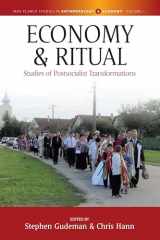 9781785335198-1785335197-Economy and Ritual: Studies of Postsocialist Transformations (Max Planck Studies in Anthropology and Economy, 1)