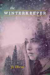 9781736346310-1736346318-The Winterkeeper: A Tale of Hope and Love in the Face of Insurmountable Obstacles