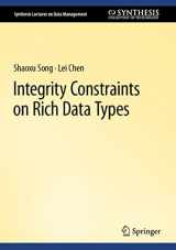 9783031271762-3031271769-Integrity Constraints on Rich Data Types (Synthesis Lectures on Data Management)