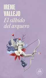 9786073820974-6073820976-El silbido del arquero / The Bowmans Whistle (Spanish Edition)