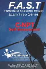 9781530516223-1530516226-F.A.S.T Exam Prep - C-NPT: FlightBridgeED - Air - Surface - Transport - Exam - Prep | C-NPT