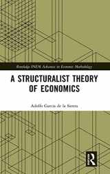 9781138295643-1138295647-A Structuralist Theory of Economics (Routledge INEM Advances in Economic Methodology)