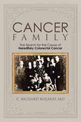 9781504928687-1504928687-Cancer Family: The Search for the Cause of Hereditary Colorectal Cancer