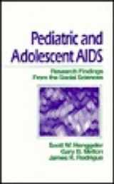 9780803939837-0803939833-Pediatric and Adolescent AIDS: Research Findings from the Social Sciences