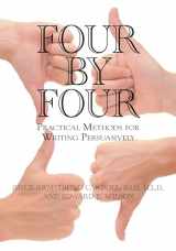 9781598849509-1598849506-Four by Four: Practical Methods for Writing Persuasively