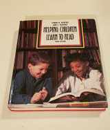 9780205160792-0205160794-Helping Children Learn to Read/Encouraging Literacy Ideas and Activities for Creative Instruction: From Teaching K-8