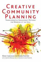 9781844078462-1844078469-Creative Community Planning: Transformative Engagement Methods for Working at the Edge (Earthscan Tools for Community Planning)
