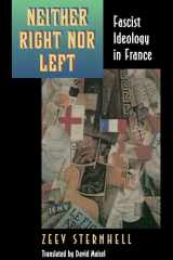 9780691006291-0691006296-Neither Right Nor Left: Fascist Ideology in France