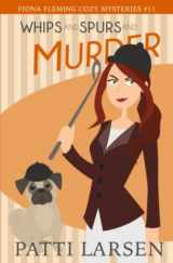 9781988700953-1988700957-Whips and Spurs and Murder (Fiona Fleming Cozy Mysteries)
