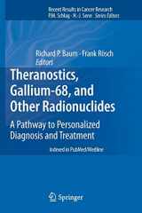 9783642441608-3642441602-Theranostics, Gallium-68, and Other Radionuclides: A Pathway to Personalized Diagnosis and Treatment (Recent Results in Cancer Research, 194)