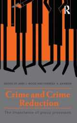 9781848720831-1848720831-Crime and Crime Reduction: The importance of group processes
