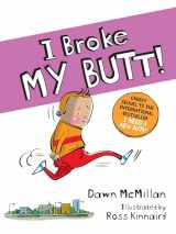 9780486842738-0486842738-I Broke My Butt! The Cheeky Sequel to the International Bestseller I Need a New Butt!